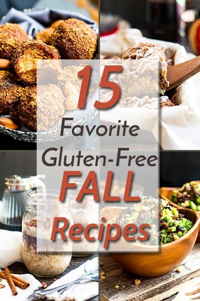 15 Favorite Gluten Free Fall Recipes | All of your favorite gluten free fall recipes from apple coffee cake to roasted Brussel sprouts!