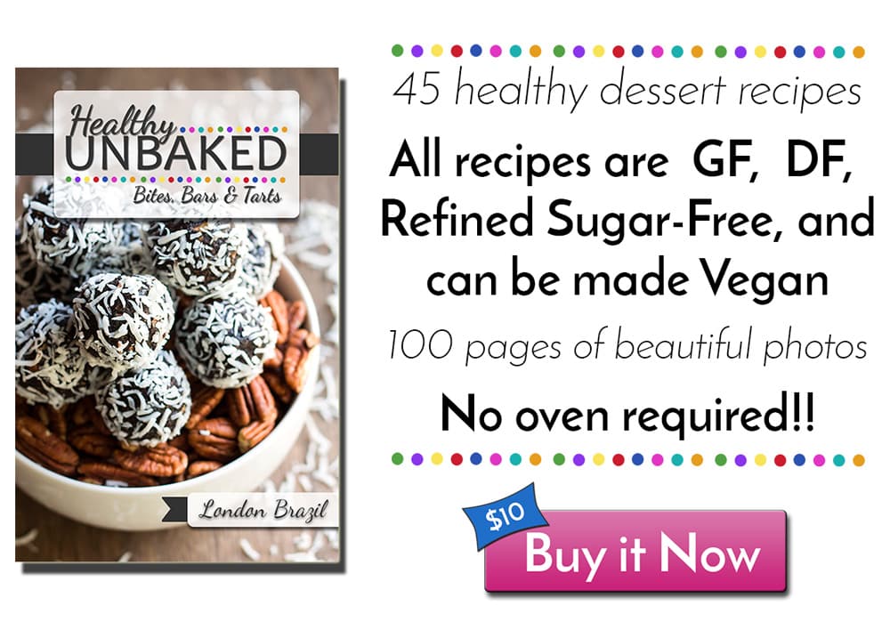 Healthy Unbaked Bites, Bars, and Tarts is an e-cookbook full of 45 healthy dessert recipes that do not require any baking and are gluten-free, refined sugar-free, dairy-free, and vegan!