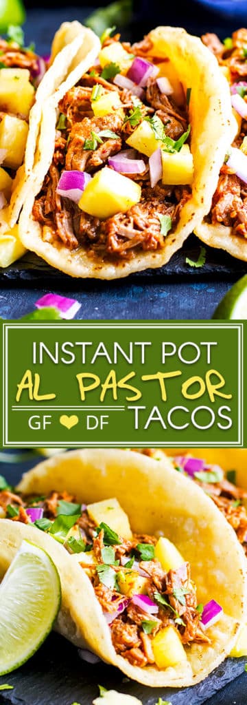 Instant Pot Tacos al Pastor are super tender, full of fresh pineapple and spicy chipotle, and are a simple Instant Pot pork recipe.  Serve these Instant Pot tacos al Pastor | Al Pastor Tacos are made a quick and easy Instant pot dinner in gluten-free corn tortillas or over cauliflower rice for a Paleo alternative.