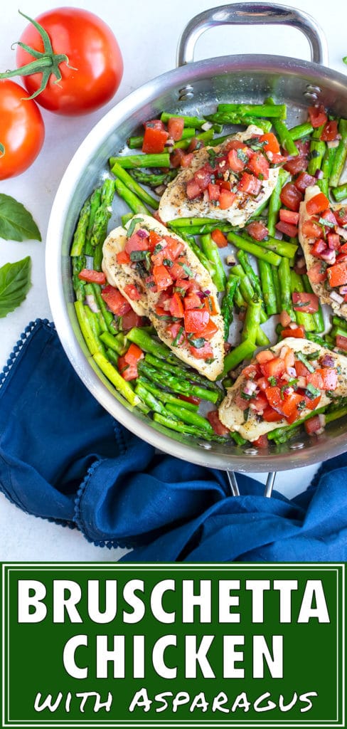 A 30-minute bruschetta chicken recipe made with basil, tomatoes, and asparagus in under 30 minutes.