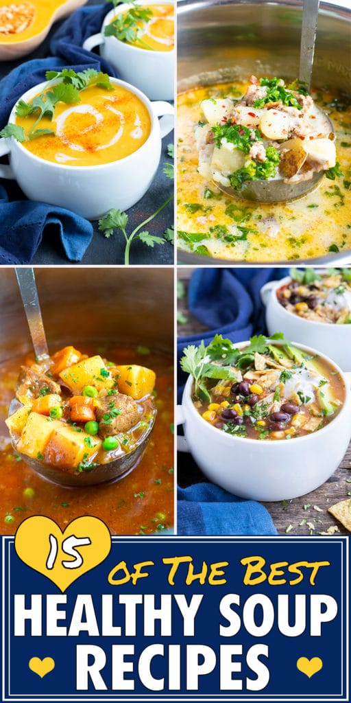 A collage of the best healthy soup recipes with a butternut squash soup, tortilla soup, beef stew, and healthy turkey soup recipe.
