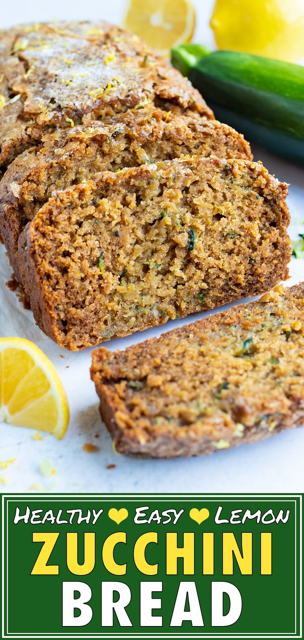 Healthy Lemon Zucchini Bread Recipe - Evolving Table