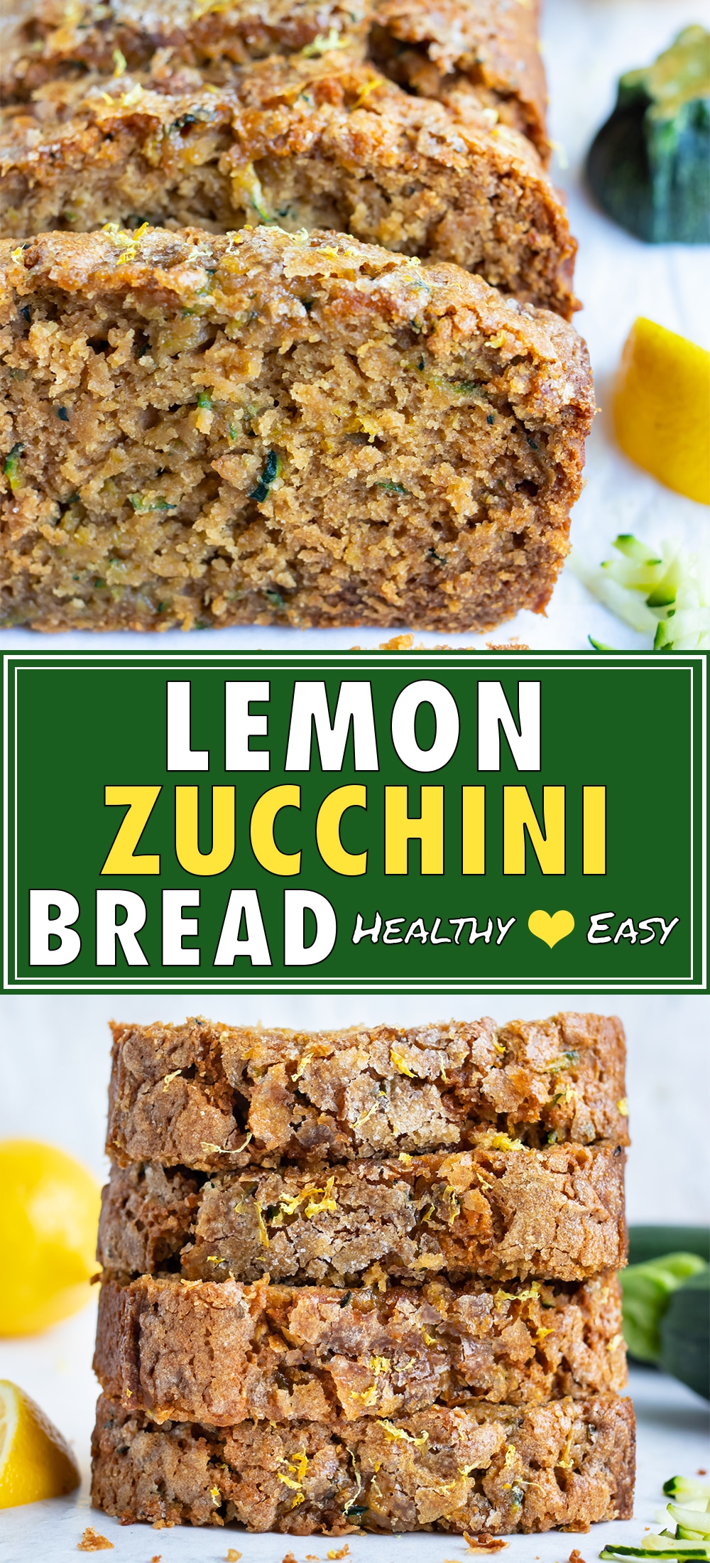 Healthy Lemon Zucchini Bread Recipe - Evolving Table