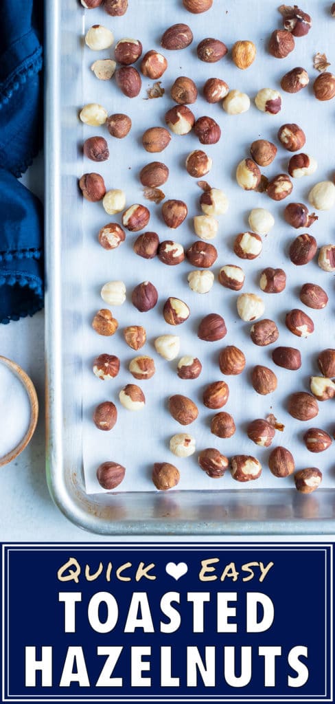 Hazelnuts are easily toasted on a lined baking sheet.