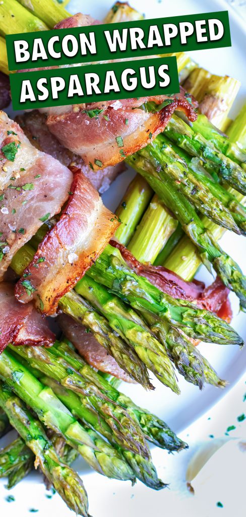 Bacon-Wrapped Asparagus Recipe (Oven-Baked) - Evolving Table